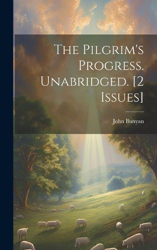 Cover image for The Pilgrim's Progress. Unabridged. [2 Issues]