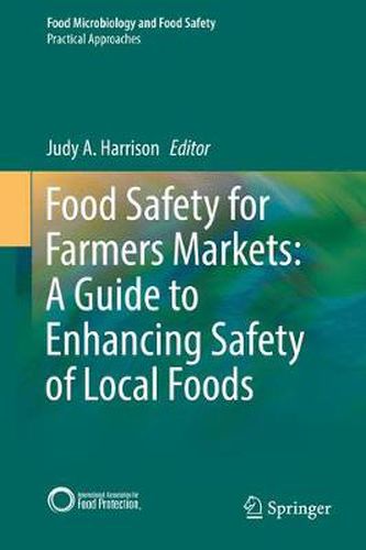 Cover image for Food Safety for Farmers Markets:  A Guide to Enhancing Safety of Local Foods