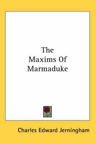 The Maxims of Marmaduke