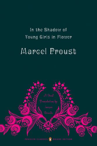 Cover image for In the Shadow of Young Girls in Flower: In Search of Lost Time, Volume 2 (Penguin Classics Deluxe Edition)