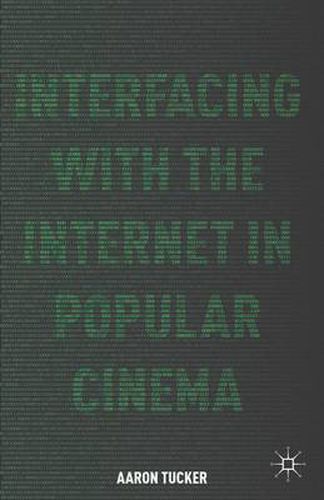 Cover image for Interfacing with the Internet in Popular Cinema