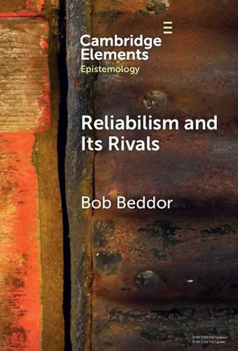 Cover image for Reliabilism and its Rivals