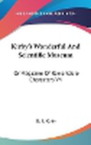 Cover image for Kirby's Wonderful and Scientific Museum: Or Magazine of Remarkable Characters V4