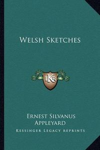 Cover image for Welsh Sketches