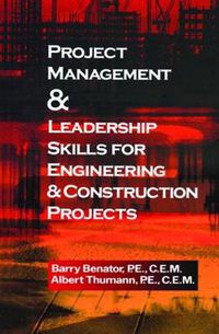 Cover image for Project Management &Leadership Skills for Engineering & Construction Projects