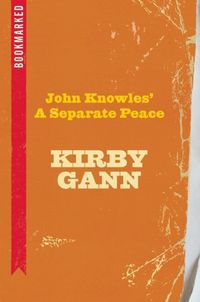 Cover image for John Knowles' A Separate Peace: Bookmarked