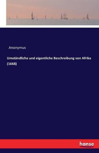 Cover image for Umstandliche und eigentliche Beschreibung von Afrika (1668)