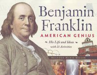 Cover image for Benjamin Franklin, American Genius: His Life and Ideas with 21 Activities