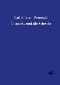 Cover image for Nietzsche und die Schweiz