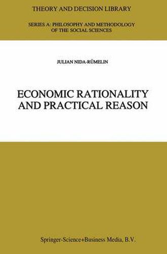 Cover image for Economic Rationality and Practical Reason