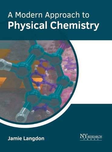 Cover image for A Modern Approach to Physical Chemistry