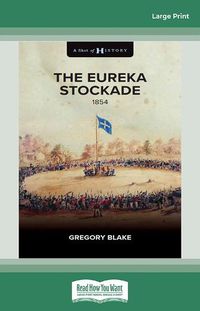 Cover image for The Eureka Stockade