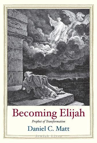 Cover image for Becoming Elijah: Prophet of Transformation