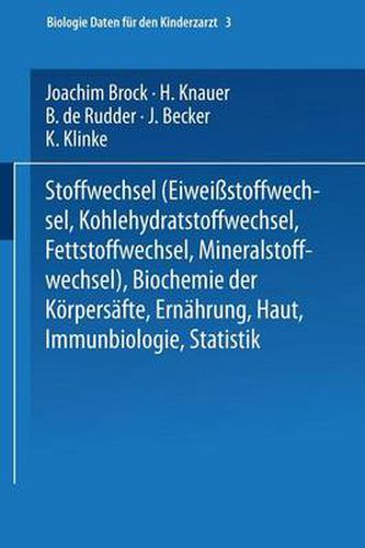 Cover image for Stoffwechsel (Eiweissstoffwechsel - Kohlehydratstoffwechsel - Fettstoffwechsel - Mineralstoffwechsel) -- Biochemie Der Koerpersafte -- Ernahrung -- Haut -- Immunbiologie -- Statistik