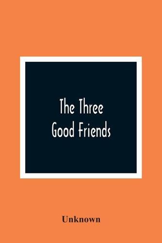 Cover image for The Three Good Friends