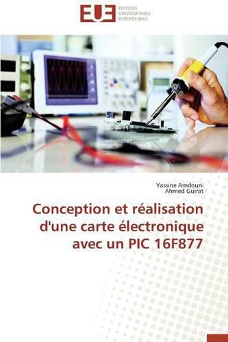 Cover image for Conception Et R alisation d'Une Carte  lectronique Avec Un PIC 16f877