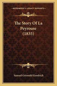 Cover image for The Story of La Peyrouse (1835)