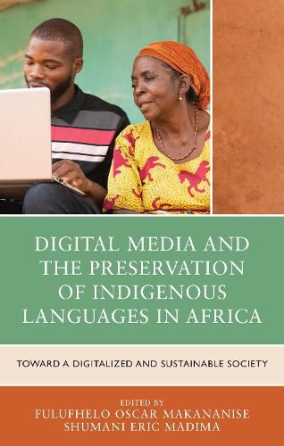 Cover image for Digital Media and the Preservation of Indigenous Languages in Africa