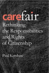 Cover image for Carefair: Rethinking the Responsibilities and Rights of Citizenship