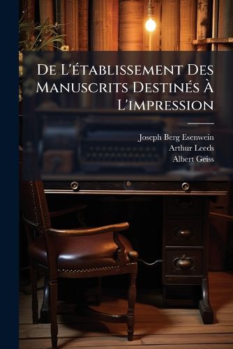 Cover image for de L'Etablissement Des Manuscrits Destines A L'Impression: Conseils Pratiques