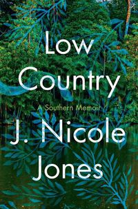 Cover image for Low Country: A Memoir