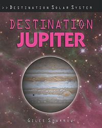 Cover image for Destination Jupiter