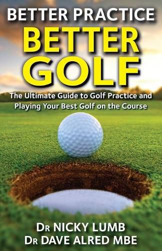 Cover image for Better Practice Better Golf