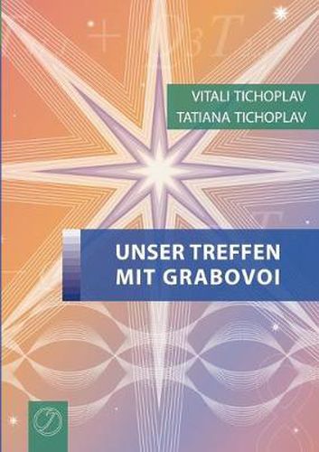 Cover image for Unser Treffen mit Grabovoi