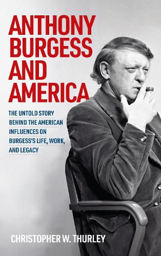 Cover image for Anthony Burgess and America