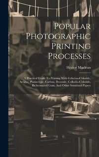 Cover image for Popular Photographic Printing Processes