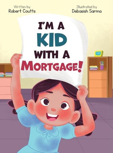 Cover image for I'm a Kid with a Mortgage!