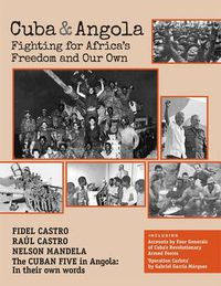 Cover image for Cuba and Angola: Fighting for Africa's Freedom and Our Own