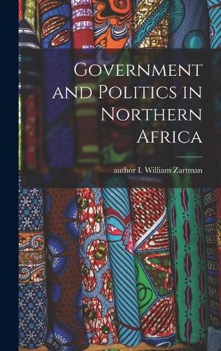 Cover image for Government and Politics in Northern Africa