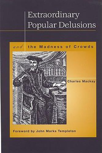 Cover image for Extraordinary Popular Delusions and the Madness of Crowds