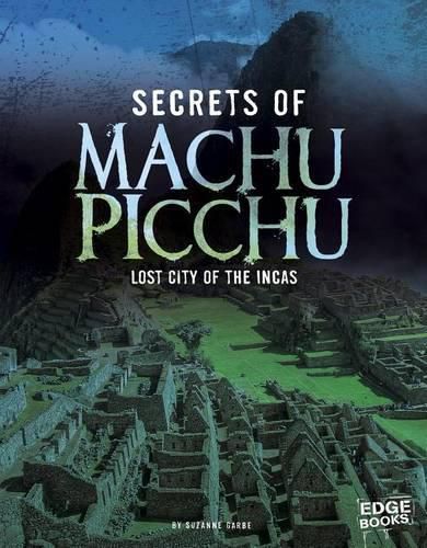 Cover image for Machu Picchu: Lost City of the Incas