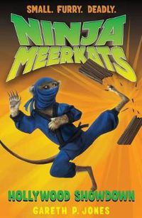 Cover image for Ninja Meerkats (#4): Hollywood Showdown