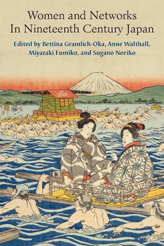 Cover image for Women and Networks In Nineteenth Century Japan