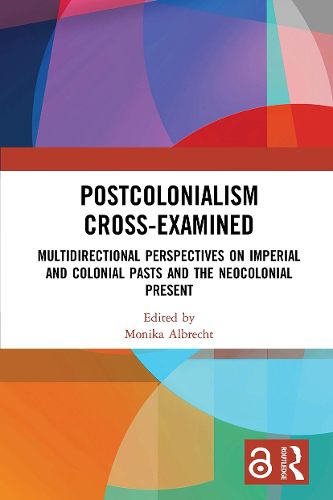 Cover image for Postcolonialism Cross-Examined