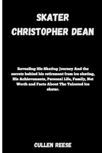 Cover image for Skater Christopher Dean