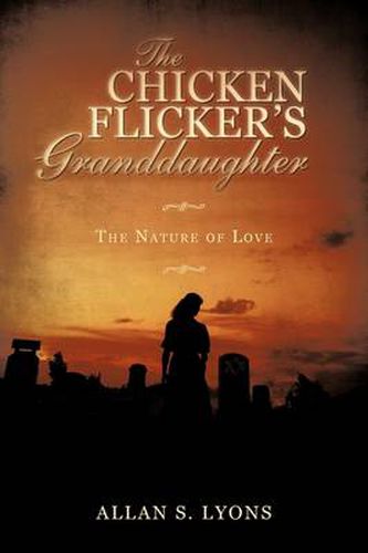 Cover image for The Chicken Flicker's Granddaughter: The Nature of Love