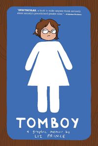 Cover image for Tomboy: A Graphic Memoir