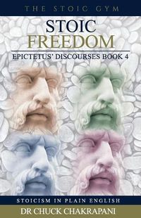 Cover image for Stoic Freedom: Epictetus' Discourses Book 4