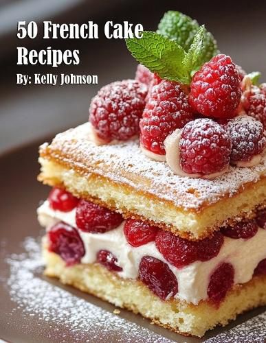 Cover image for 50 French Cake Recipes