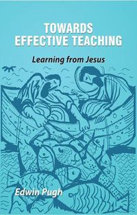 Cover image for Towards Effective Teaching: Learning from Jesus