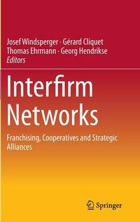 Cover image for Interfirm Networks: Franchising, Cooperatives and Strategic Alliances