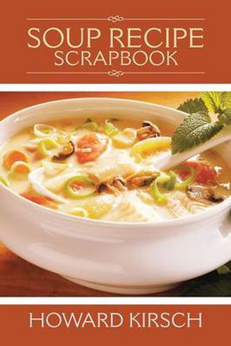 Cover image for Soup Recipe Scrapbook
