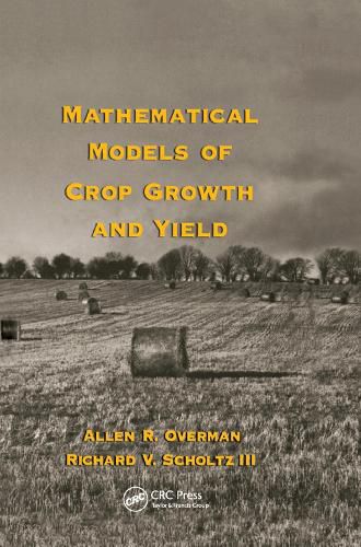 Cover image for Mathematical Models of Crop Growth and Yield