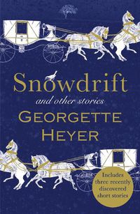 Cover image for Snowdrift and Other Stories (includes three new recently discovered short stories)