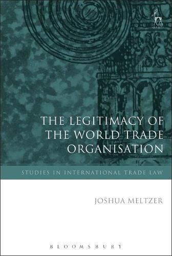 Cover image for The Legitimacy of the World Trade Organisation