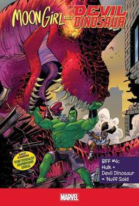 Cover image for Moon Girl and Devil Dinosaur Bff 4: Hulk + Devil Dinosaur = Nuff Said